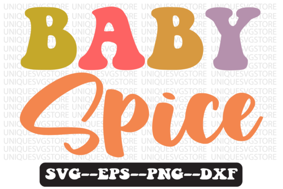 Baby Spice Quote Retro Svg Design for Graphics and Crafts