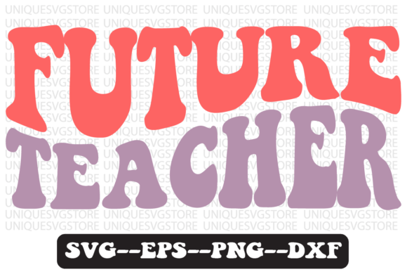 Future Teacher Quote Retro Svg Design: A Graphics & Crafts Review