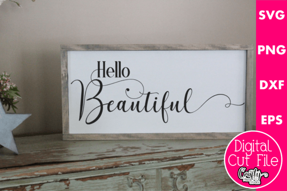 Hello Beautiful Graphics for Crafts and Creative Projects