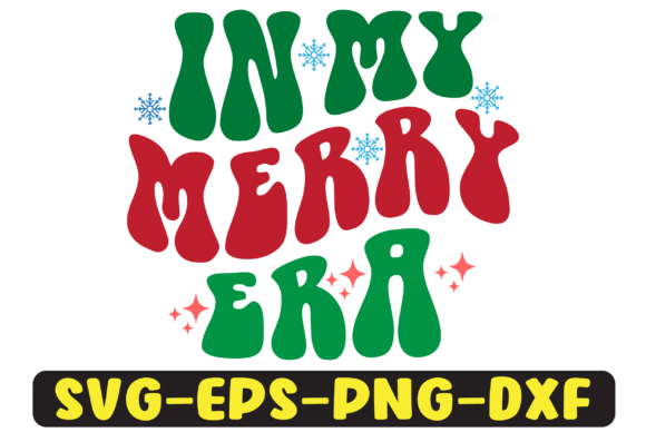 In My Merry Era Png Sublimation Design for Graphics and Crafts