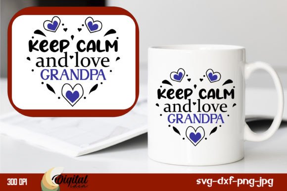 Keep Calm and Love Grandpa: A Crafts & Graphics Review for Sellers