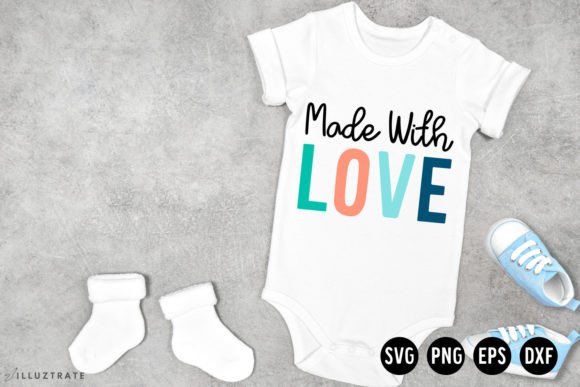 Made with Love SVG Baby SVG for Crafts and Graphics