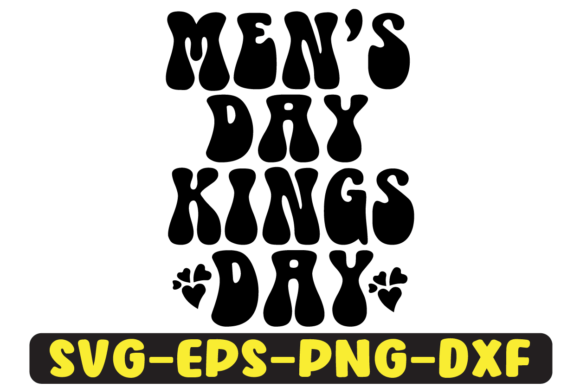 Men s Day Kings Day Retro Svg Design for Graphics and Crafts