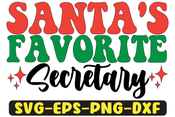 Santa s Favorite Secretary Sublimation for Graphics and Crafts