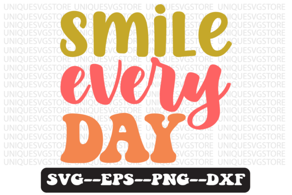 Smile Every Day Quote Retro Svg Design: Graphics & Crafts Review