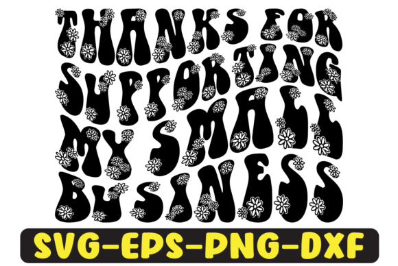 Thanks for Supporting My Small Business Graphics & Crafts Review